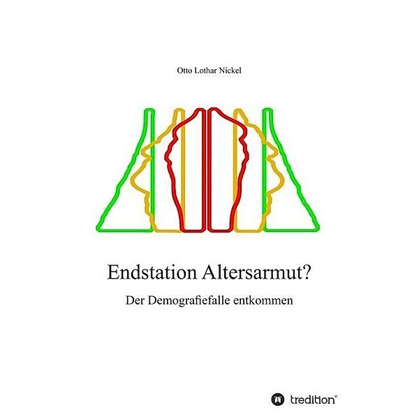 Endstation Altersarmut?, Otto Lothar Nickel