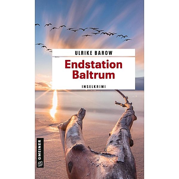 Endstation Baltrum / LEDA im GMEINER-Verlag, Ulrike Barow