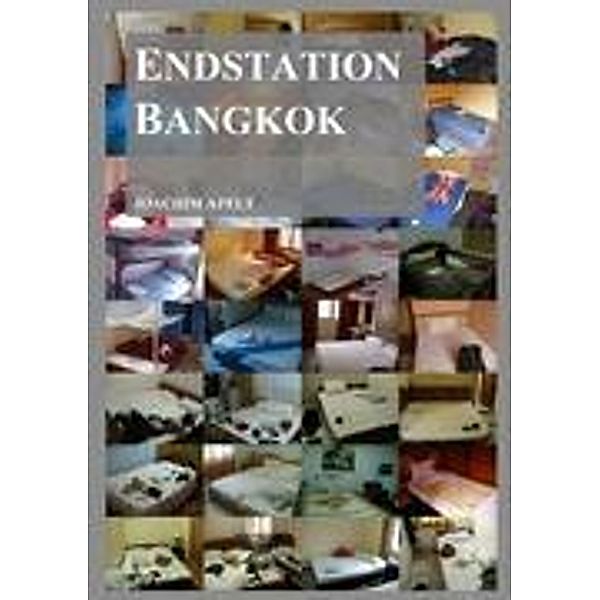 Endstation Bangkok, Joachim Apelt