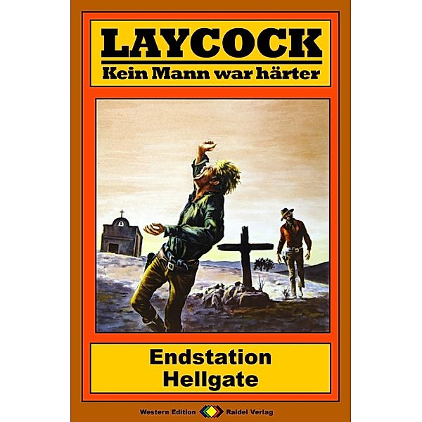 Endstation Hellgate / Laycock Western Bd.172, Pete Hellman