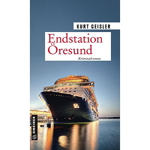 Endstation Öresund / Kommissar Hansen Bd.4, Kurt Geisler