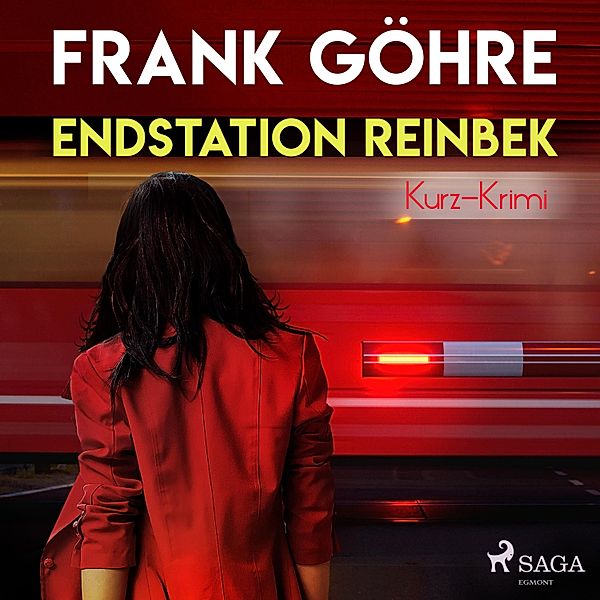 Endstation Reinbek - Kurz-Krimi (Ungekürzt), Frank Göhre