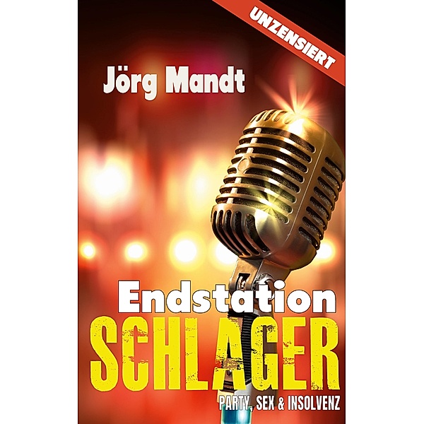 Endstation Schlager, Jörg Mandt