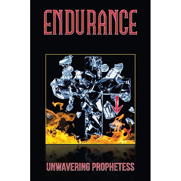 Endurance, Unwavering Prophetess
