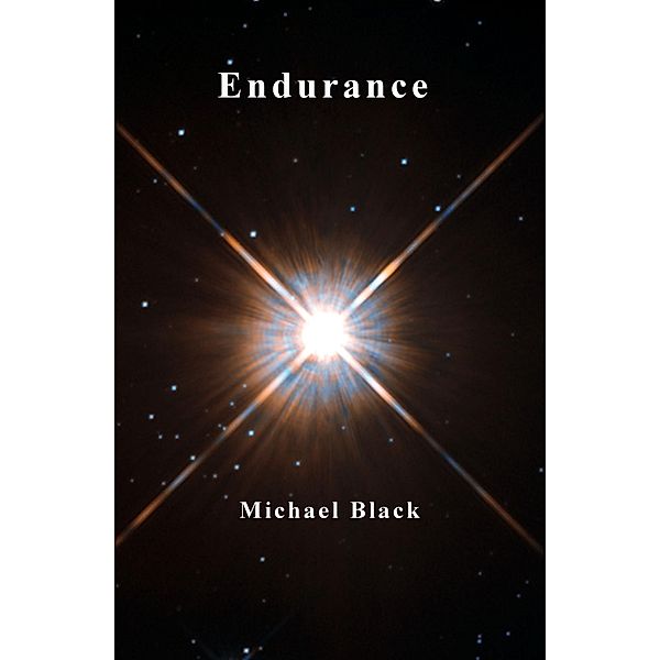 Endurance, Michael Black
