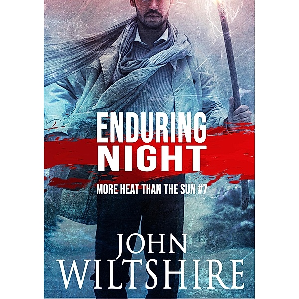 Enduring Night / More Heat Than the Sun Bd.7, John Wiltshire