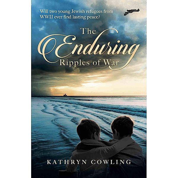 Enduring Ripples of War, Kathryn Cowling