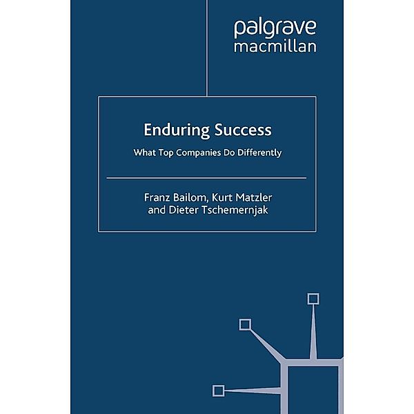 Enduring Success, Kurt Matzler, Franz Bailom, D. Tschemernjak