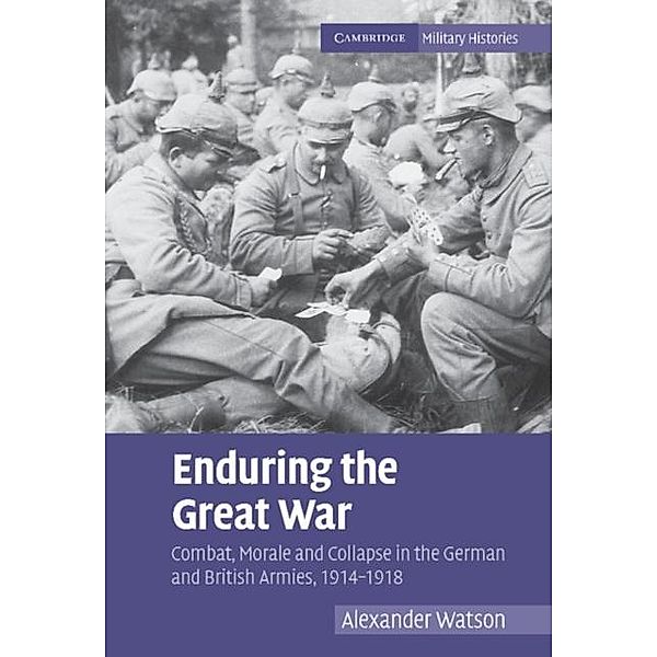 Enduring the Great War, Alexander Watson