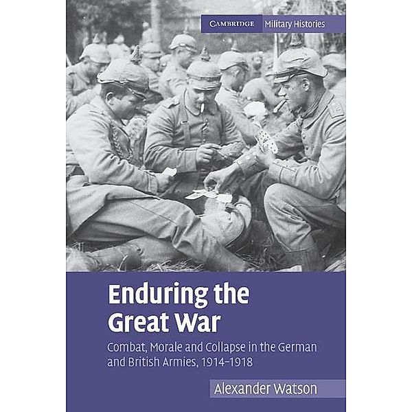 Enduring the Great War / Cambridge Military Histories, Alexander Watson