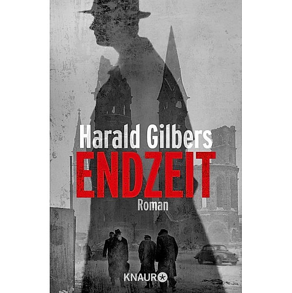Endzeit / Kommissar Oppenheimer Bd.3, Harald Gilbers