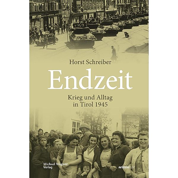 Endzeit / Studien zu Geschichte und Politik Bd.26, Horst Schreiber