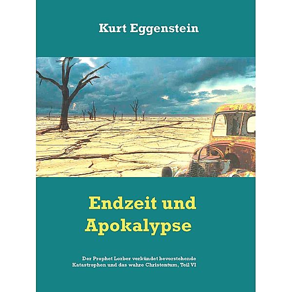 Endzeit und Apokalypse, Kurt Eggenstein