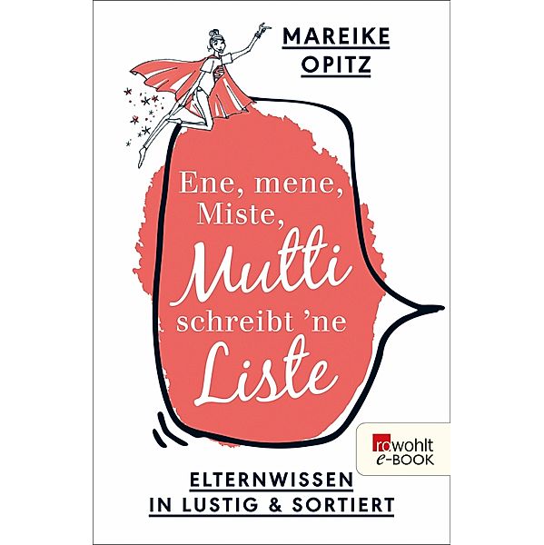 Ene, mene, Miste, Mutti schreibt 'ne Liste, Mareike Opitz
