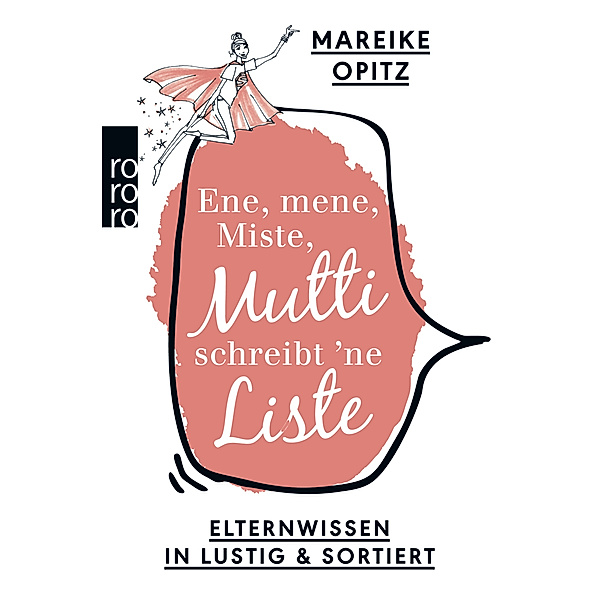 Ene, mene, Miste, Mutti schreibt 'ne Liste, Mareike Opitz