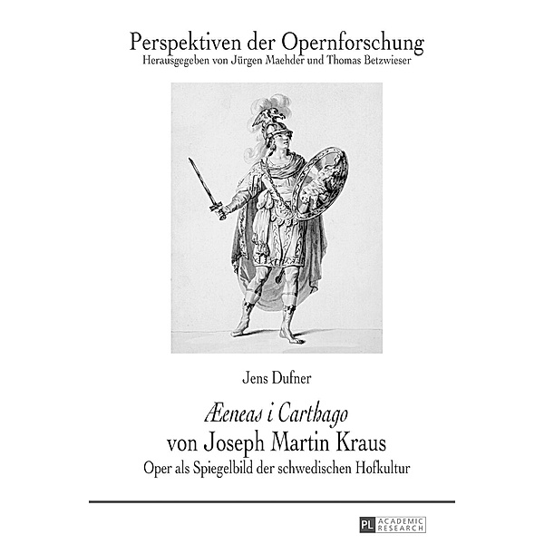 eneas i Carthago von Joseph Martin Kraus, Jens Dufner
