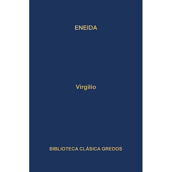 Eneida / Biblioteca Clásica Gredos Bd.166, Virgilio