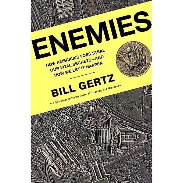 Enemies, Bill Gertz