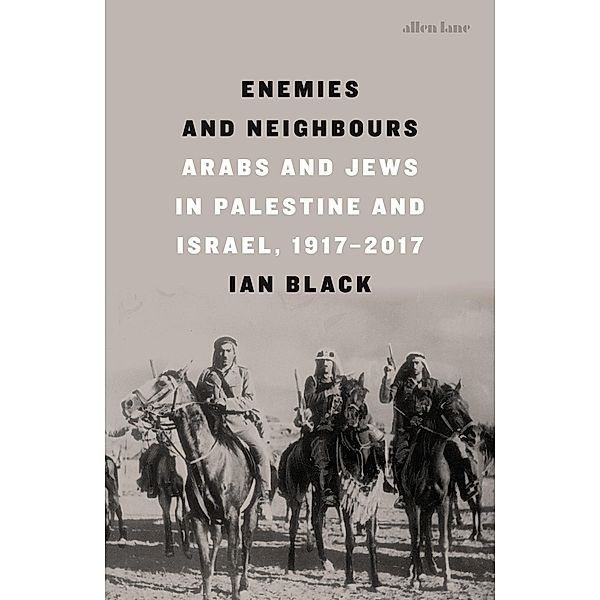 Enemies and Neighbours, Ian Black
