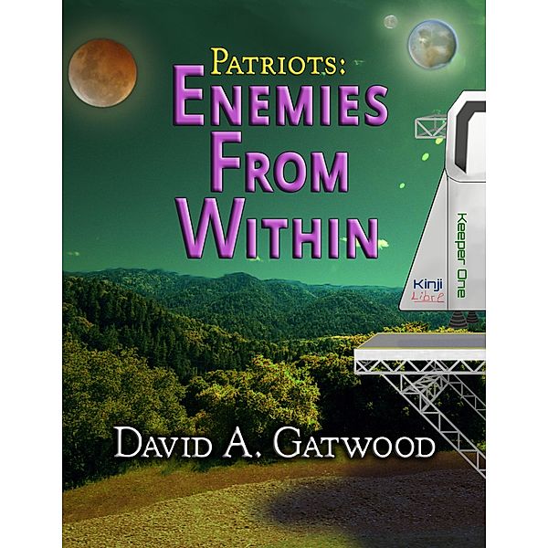 Enemies From Within (Patriots, #2) / Patriots, David Gatwood