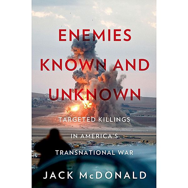 Enemies Known and Unknown, Jack McDonald
