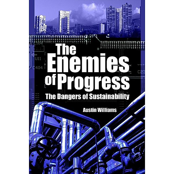 Enemies of Progress / Societas, Austin Williams