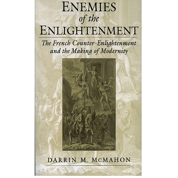 Enemies of the Enlightenment, Darrin M. McMahon