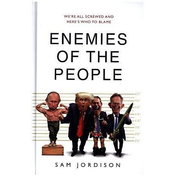 Enemies of The People, Sam Jordison
