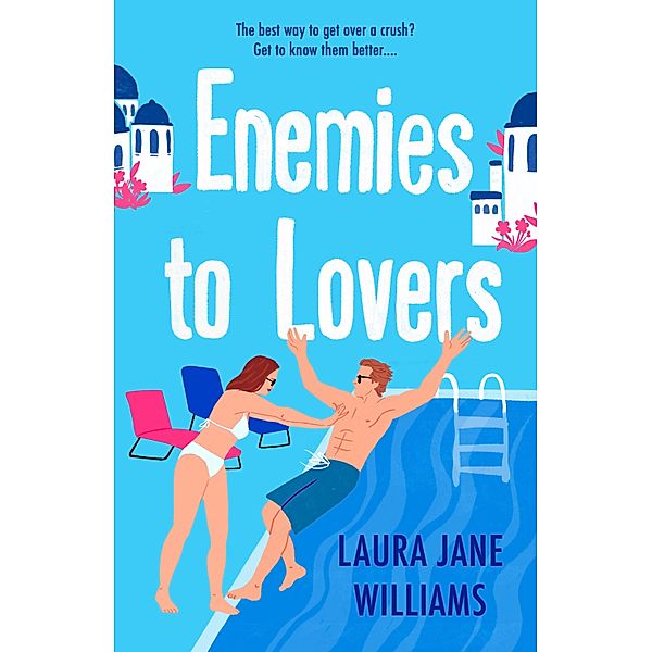 Enemies to Lovers, Laura Jane Williams