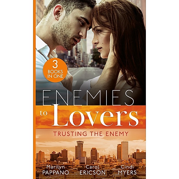 Enemies To Lovers: Trusting The Enemy: Detective Defender / Bulletproof SEAL / Danger on Dakota Ridge, Marilyn Pappano, Carol Ericson, Cindi Myers