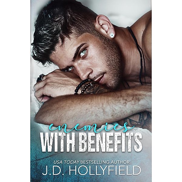 Enemies with Benefits, J. D. Hollyfield