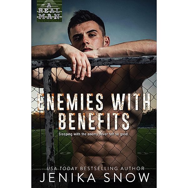 Enemies with Benefits (A Real Man, #27) / A Real Man, Jenika Snow