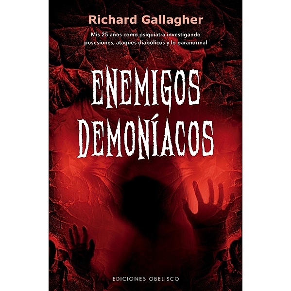 Enemigos demoníacos / Estudios y documentos, Richard Gallagher