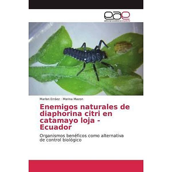 Enemigos naturales de diaphorina citri en catamayo loja - Ecuador, Marlon Erráez, Marina Mazon