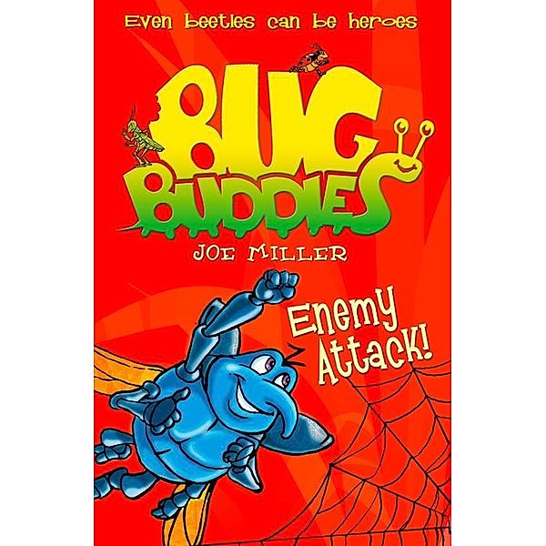 Enemy Attack! / Bug Buddies Bd.2, Joe Miller