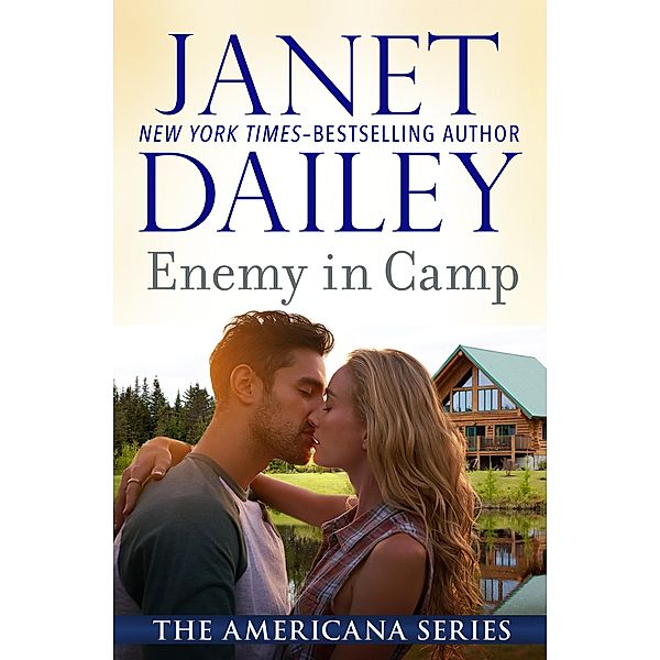Enemy in Camp / The Americana Series, Janet Dailey