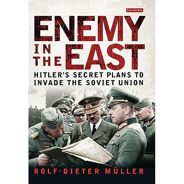Enemy in the East, Rolf-Dieter Müller