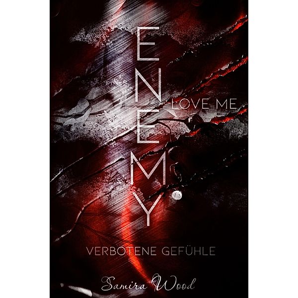 Enemy, love me / Enemy Bd.2, Samira Wood, Alina Jipp