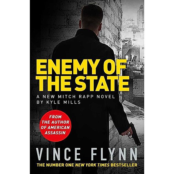 Enemy of the State, Vince Flynn, Kyle Mills