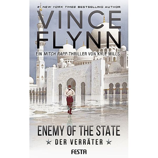 Enemy Of The State - Der Verräter, Vince Flynn, Kyle Mills