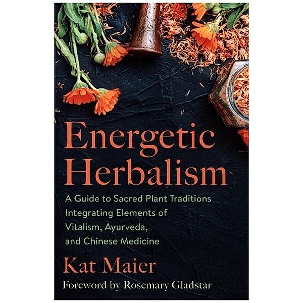 Energetic Herbalism, Kat Maier