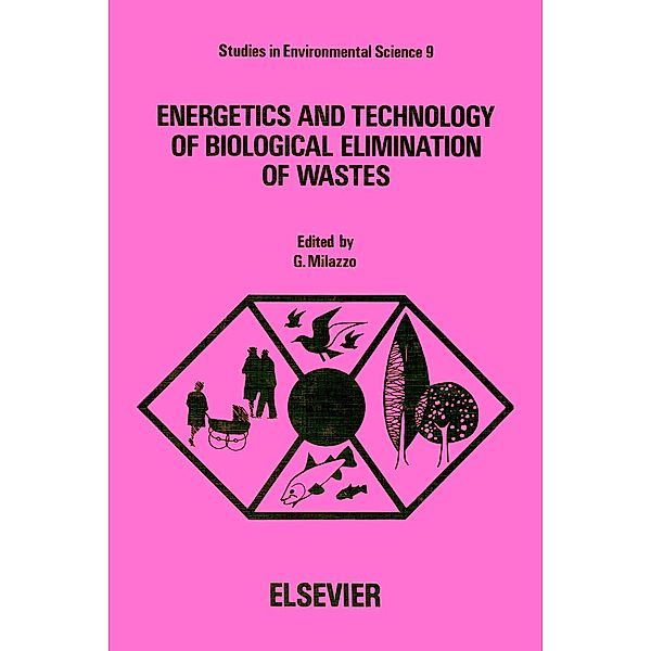 Energetics and Technology of Biological Elimination of Wastes