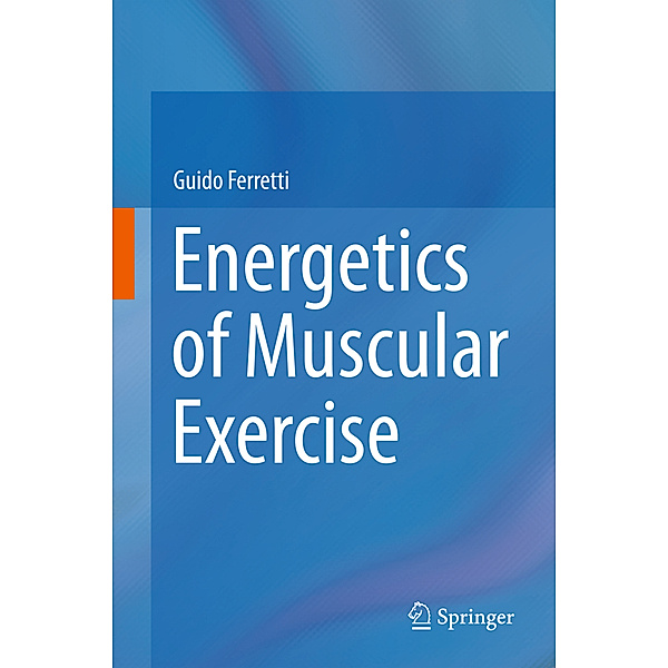 Energetics of Muscular Exercise, Guido Ferretti