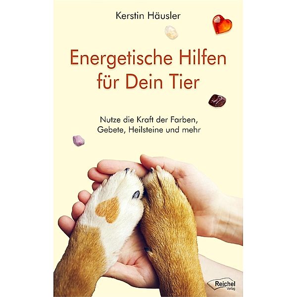 Energetische Hilfen für Dein Tier, Kerstin Häusler