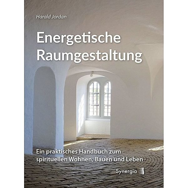 Energetische Raumgestaltung, Harald Jordan