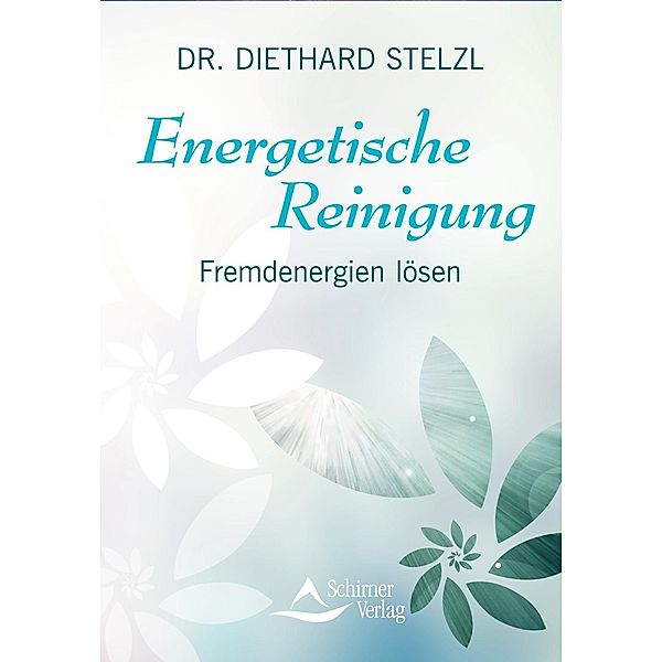 Energetische Reinigung, Diethard Stelzl