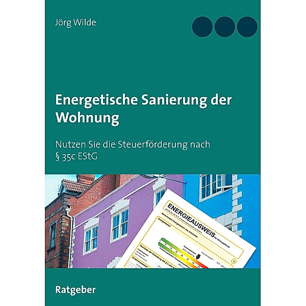 Energetische Sanierung der Wohnung, Jörg Wilde