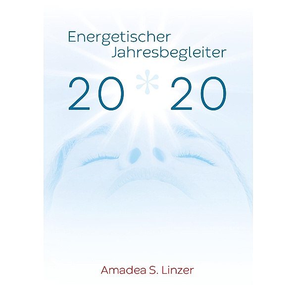 Energetischer Jahresbegleiter 2020, Amadea S. Linzer