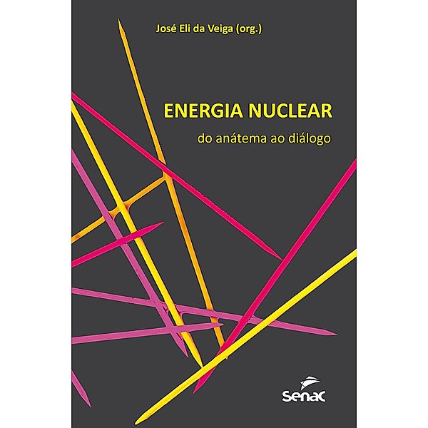 Energia nuclear, José Eli da Veiga