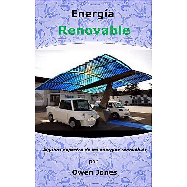 Energía Renovable (Como hacer..., #85) / Como hacer..., Owen Jones
